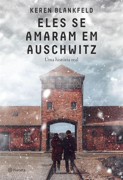 Eles Se Amarem Em Auschwitz