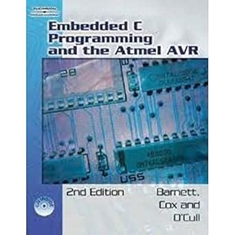 Embedded C Programming and the Atmel AVR