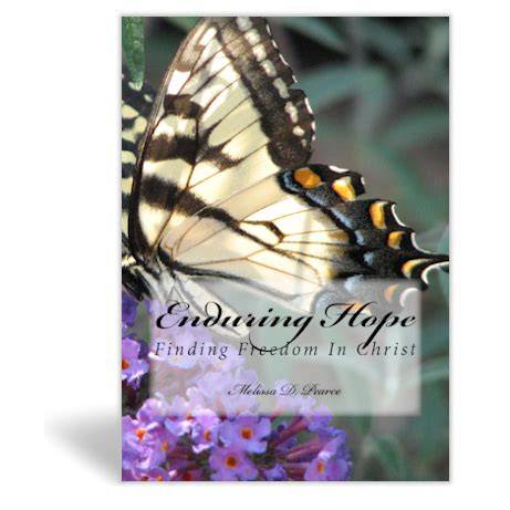 Enduring Hope: Finding Freedom In Christ (Volume 1)