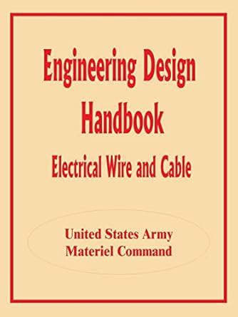 Engineering Design Handbook: Electrical Wire and Cable