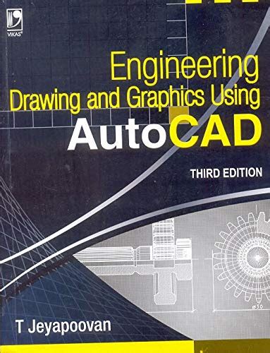 Engineering Drawing & Graphics Using Autocad, 3rd Edition