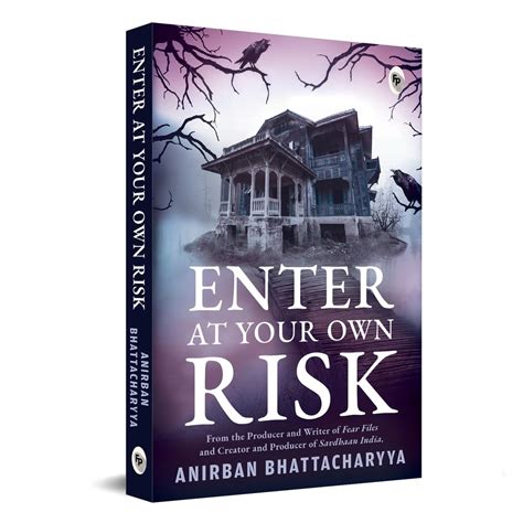 Enter At Your Risk!