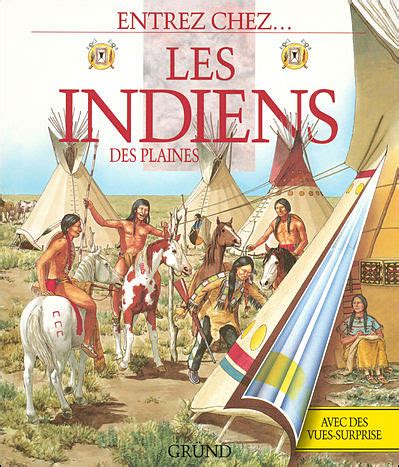 Entrez chez ... les Indiens des plaines