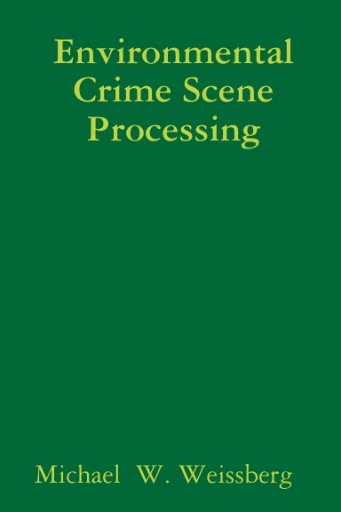 Environmental Crime Scene Processing