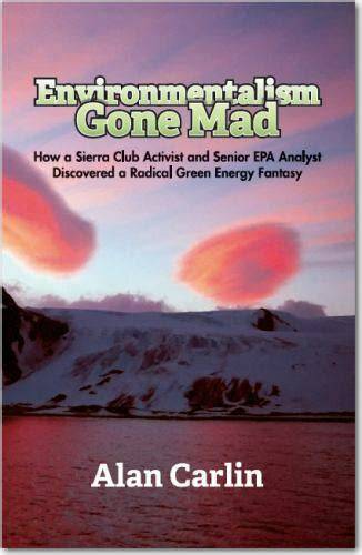 Environmentalism Gone Mad