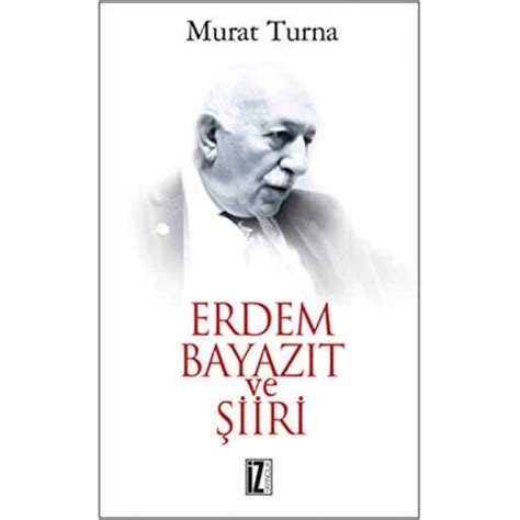 Erdem Bayazit ve Siiri