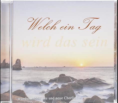 Es wird ein Tag sein