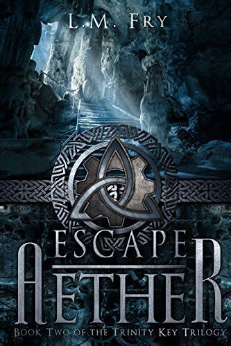 Escape Aether (The Trinity Key #2)