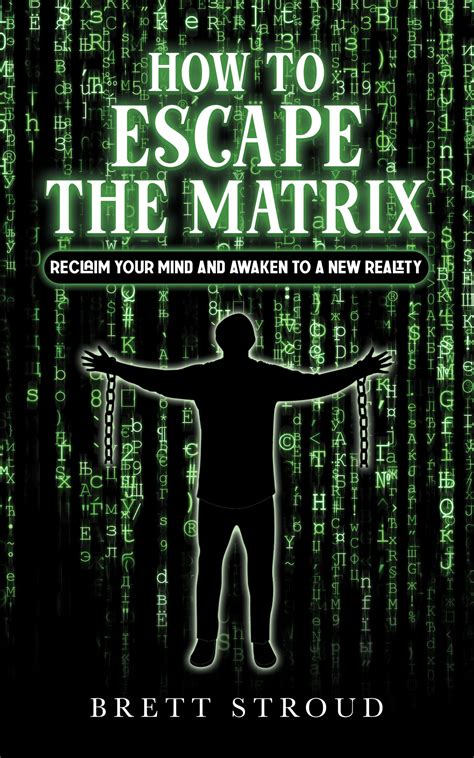 Escape the Matrix
