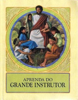 Escute o Grande Instrutor