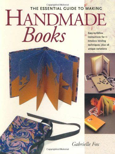 Essential Guide to Making Handmade Books