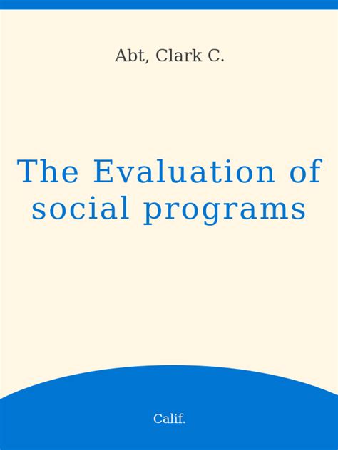 Evaluating Social Programs