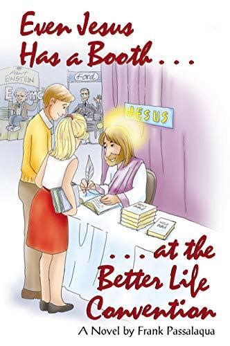 Even Jesus Has a Booth...at the Better Life Conven