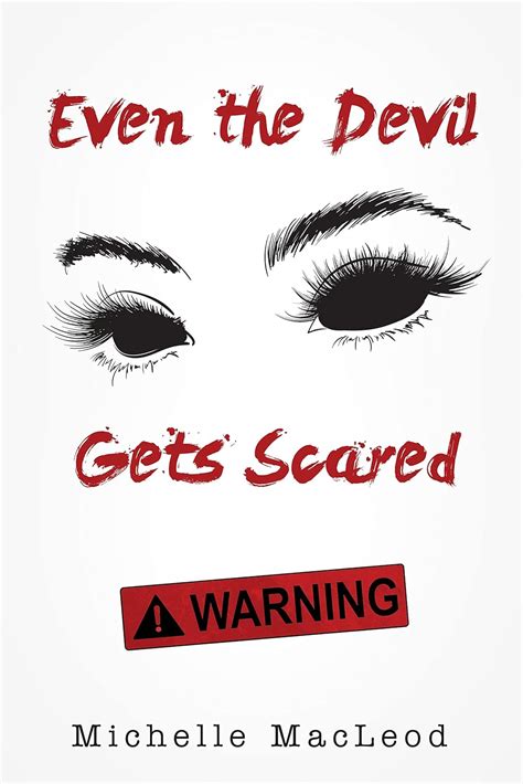 Even the Devil Gets Scared