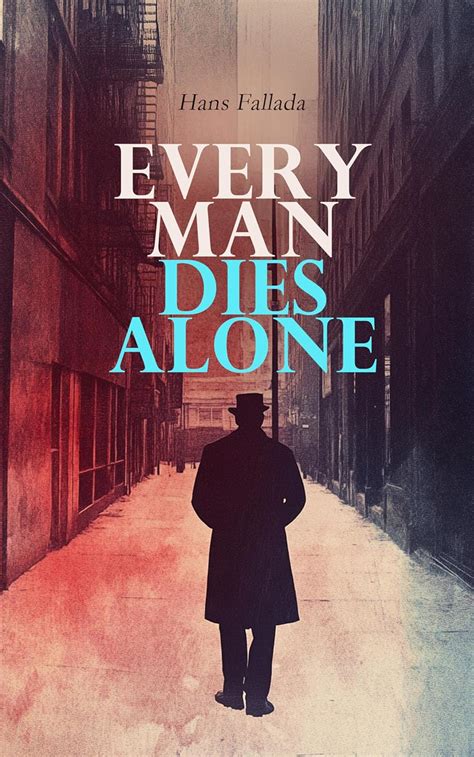 Every Man Dies Alone
