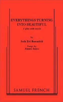 Everythings Turning Into Beautiful