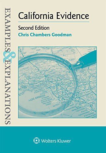 Examples & Explanations for California Evidence