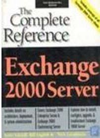 Exchange 2000 Server: The Complete Reference
