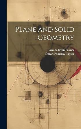 Exercises In Plane And Solid Geometry