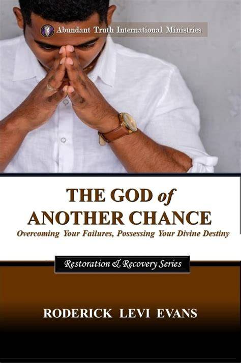 Exodus to Destiny; God of Another Chance
