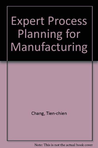 Expert Process Planning for Manufacturing