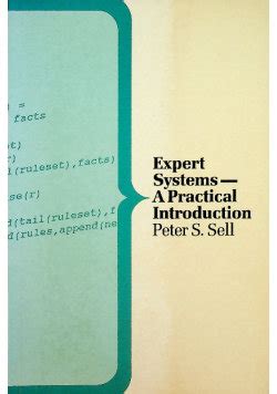 Expert Systems: A Practical Introduction
