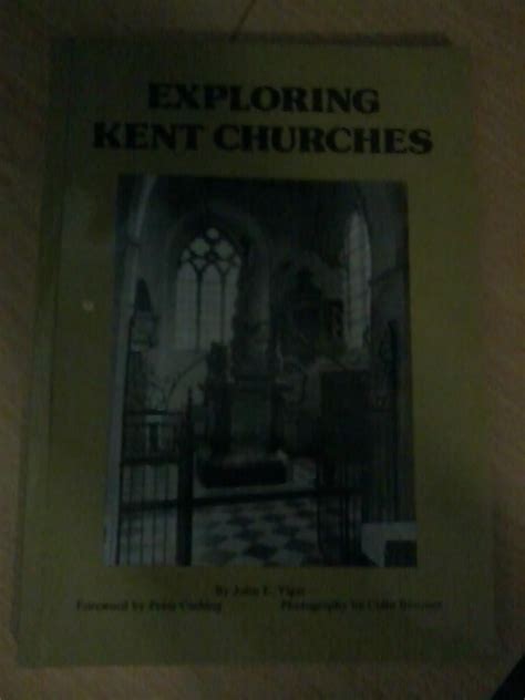 Exploring Kent Churches
