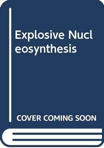 Explosive nucleosynthesis; proceedings