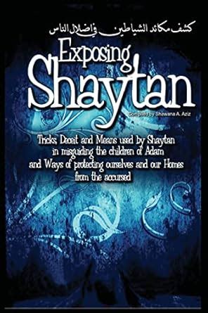 Exposing Shaytan