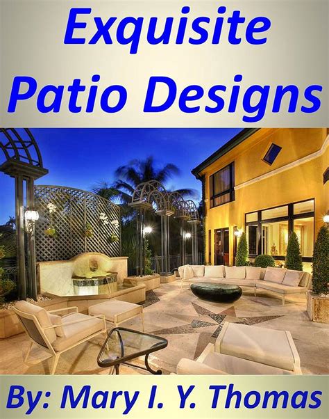 Exquisite Patio Designs - Backyard Paradises