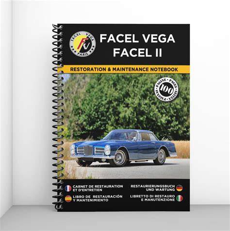 FACEL VEGA: MAINTENANCE AND RESTORATION BOOK