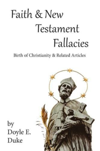 Faith & New Testament Fallacies