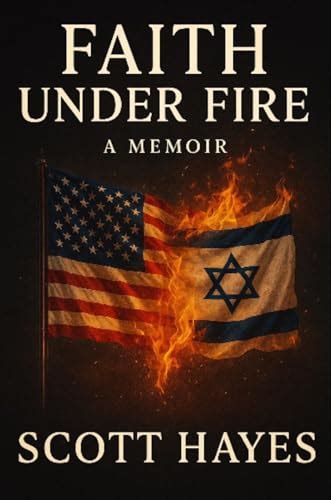 Faith Under Fire