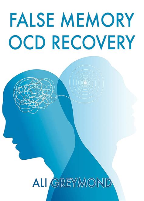 False Memory OCD Recovery: Step by Step Recovery Guide