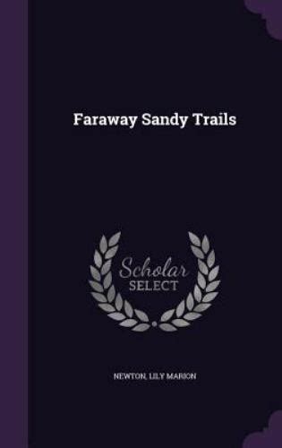 Faraway sandy trails
