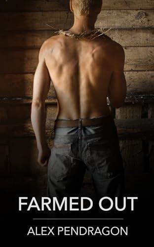 Farmed Out (Farmed Out #1)