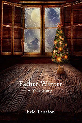 Father Winter: A Yule Story