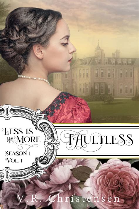 Faultless (Less is More, #1)
