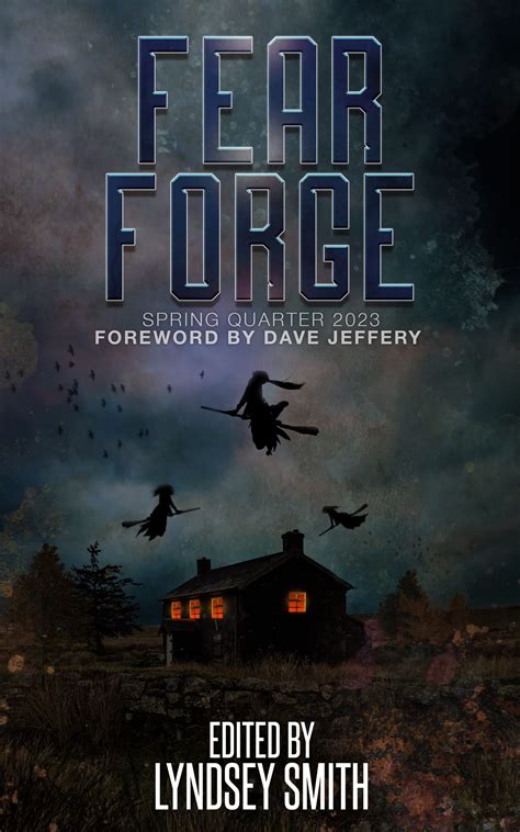Fear Forge: Spring Quarter 2023