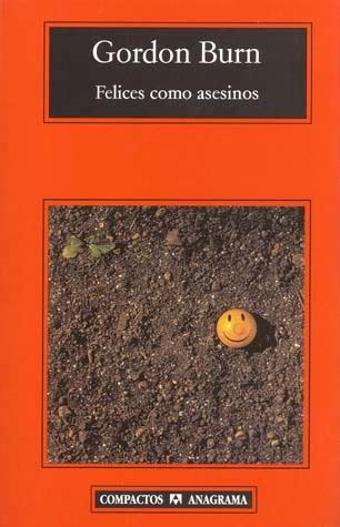 Felices como asesinos
