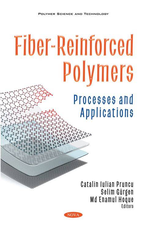 Fiber-reinforced Polymers: Processes and Applications