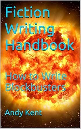 Fiction Writing Handbook: How to Write Blockbusters