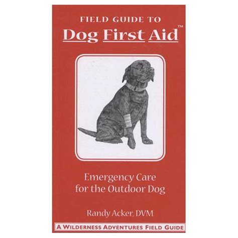 Field Guide to Dog First Aid