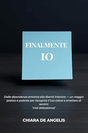 Finalmente io (Italian Edition)
