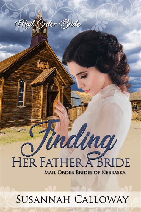 Finding Her Father a Bride: Mail Order Brides of Nebraska