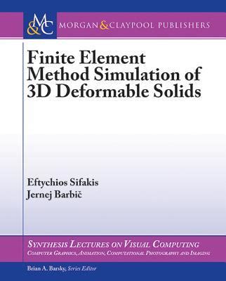 Finite Element Method Simulation of 3D Deformable Solids