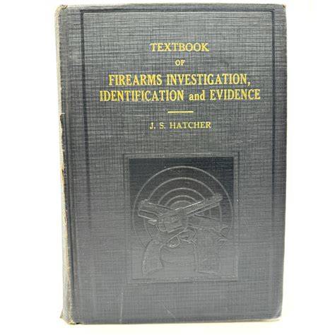 Firearms Investigation, Indentification and Evidence