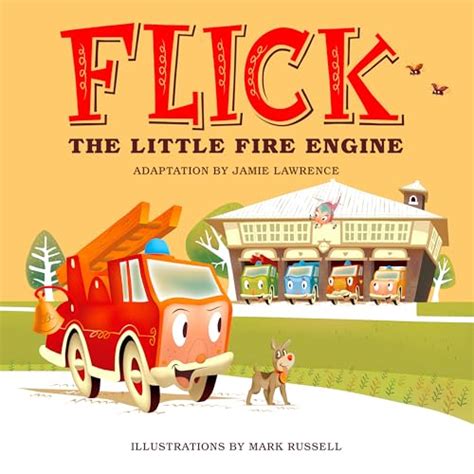 Flick The Little Fire Engine