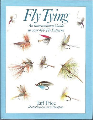 Fly Fishing, Fly Tying and Pattern Guide