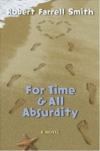 For Time & All Absurdity